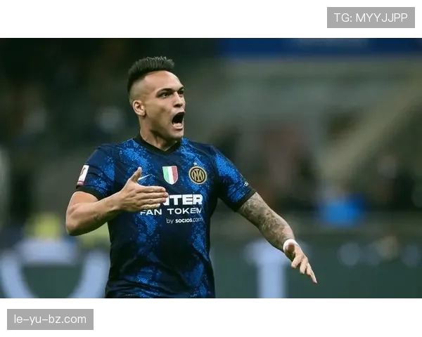 劳塔罗是否意甲最强前锋？进攻效率与关键战表现解析